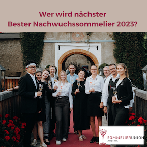 Jetzt anmelden! Wettbewerb Bester Nachwuchssommelier Österreichs 2023