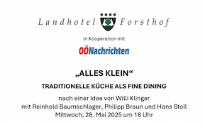 „ALLES KLEIN“ – Willi Klinger's Idee im Landhotel Forsthof 
