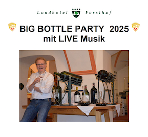 Big Bottle Party im Landhotel Forsthof 2025